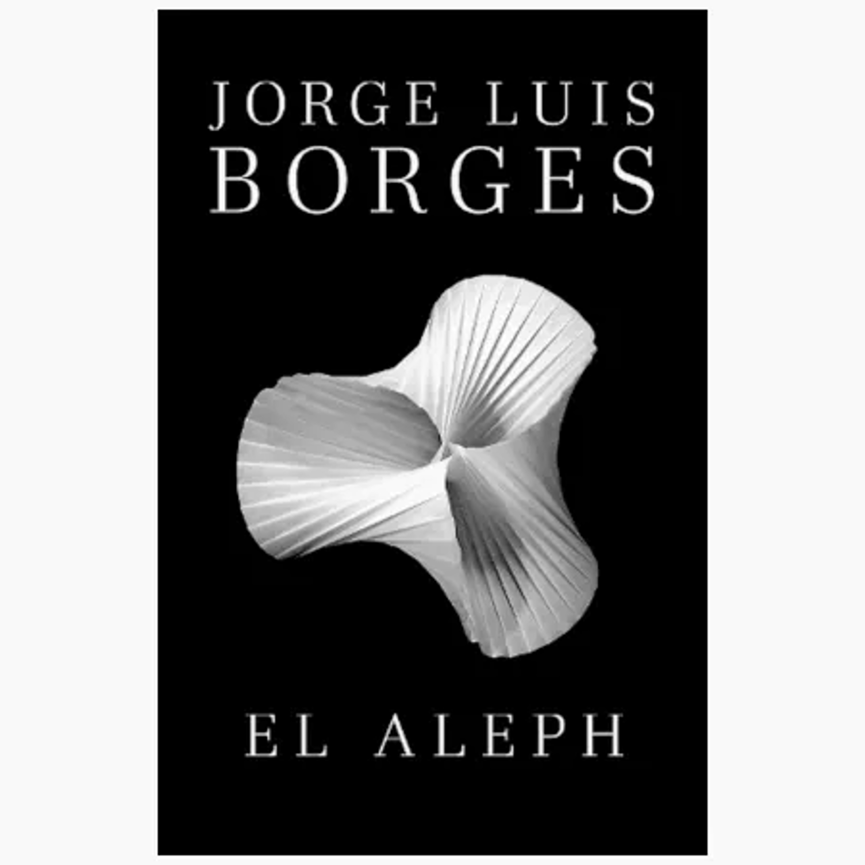 Resumen del libro El aleph de Jorge Luis Borges